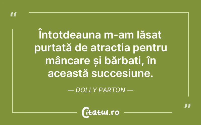 Citat Dolly Parton - citate viata