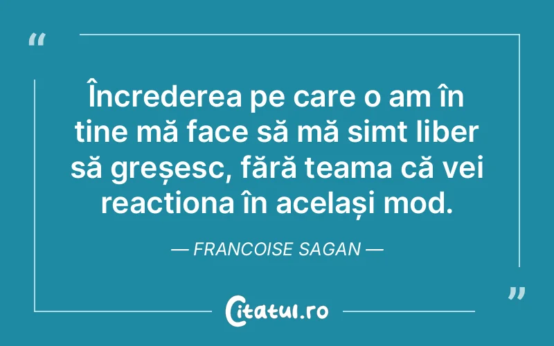 Citat Francoise Sagan - citate viata