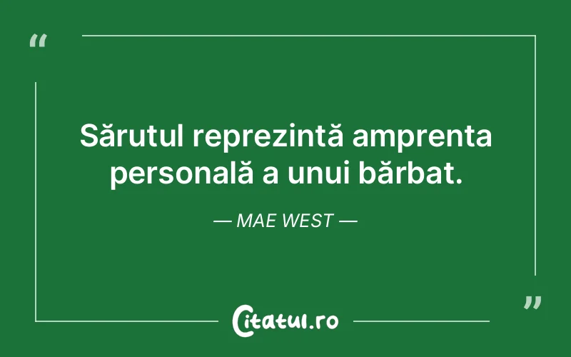 Citat Mae West - citate viata
