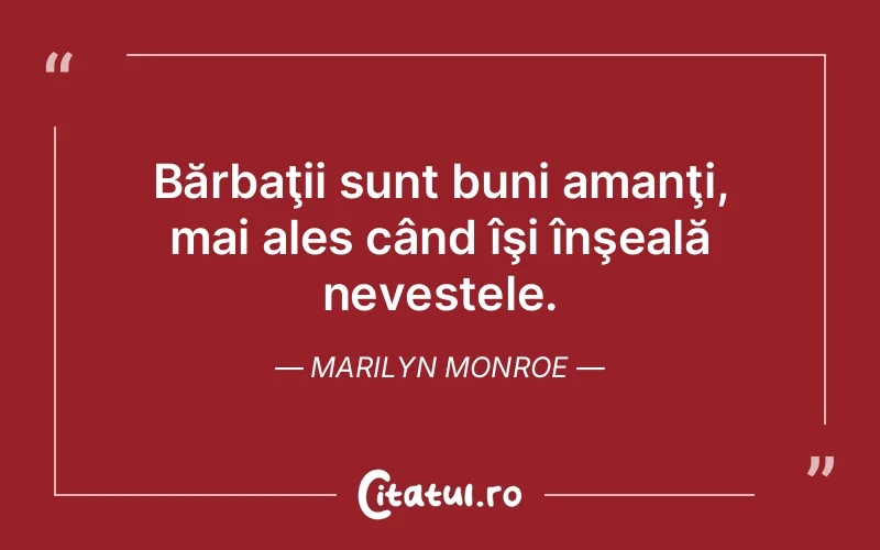 Citat Marilyn Monroe - citate viata