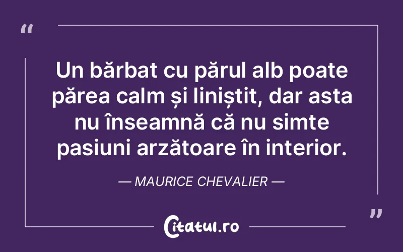 Citat Maurice Chevalier - citate viata