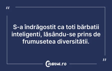Fiecare bărbat își găsește norocul ...