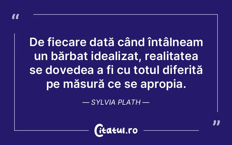 Citat Sylvia Plath - citate viata