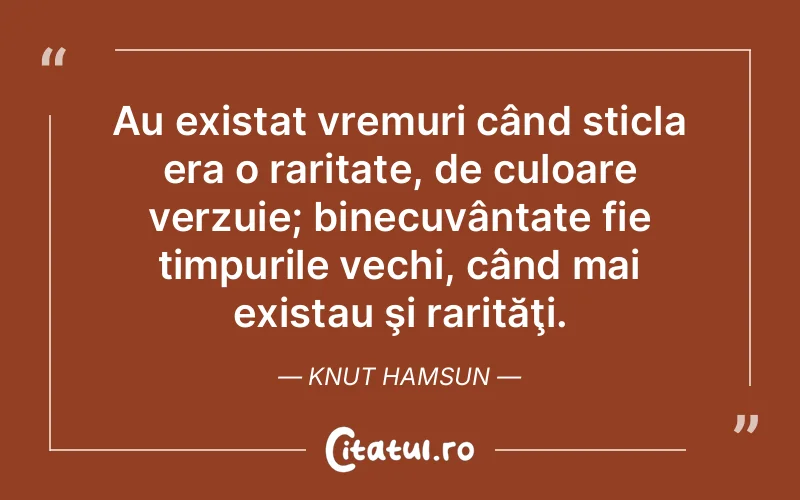 Citat Knut Hamsun - citate viata