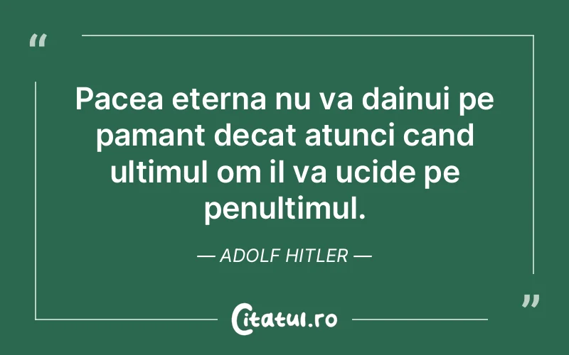 Citat Adolf Hitler - citate viata