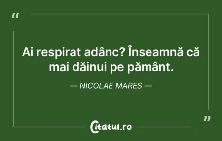 Nu toți cei care n-au loc pe pământ e...