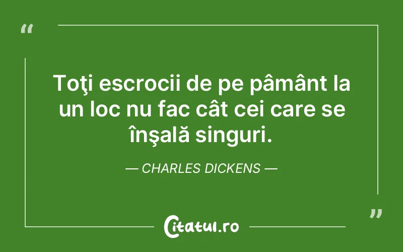 Citat Charles Dickens - citate viata