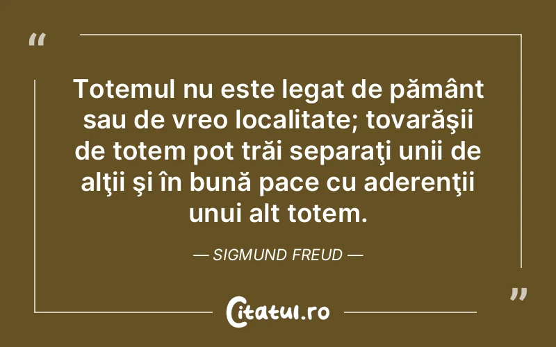 Citat Sigmund Freud - citate viata
