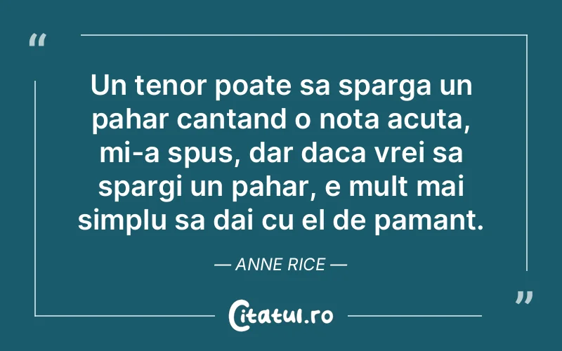 Citat Anne Rice - citate viata