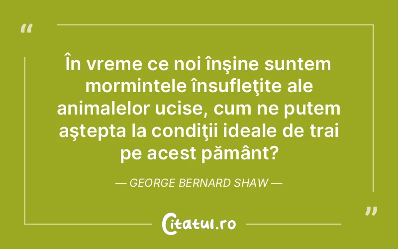 Citat George Bernard Shaw - citate viata