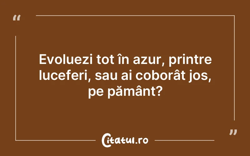 Citat Autor necunoscut - citate viata