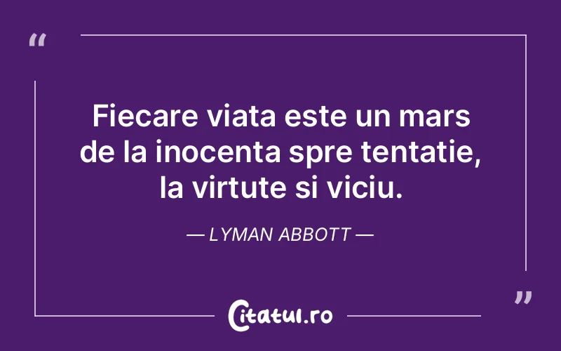 Citat Lyman Abbott - citate viata