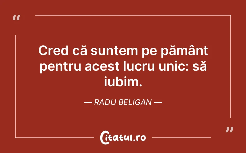 Citat Radu Beligan - citate viata