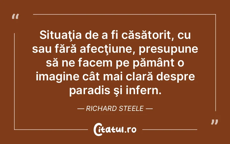 Citat Richard Steele - citate viata