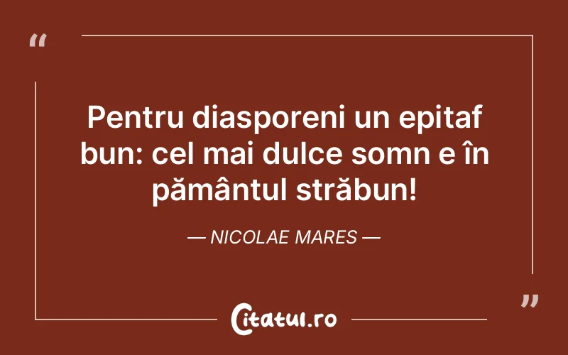 Citat Nicolae Mares - citate viata