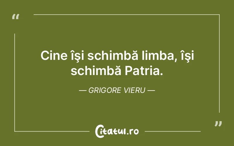 Citat Grigore Vieru - citate viata