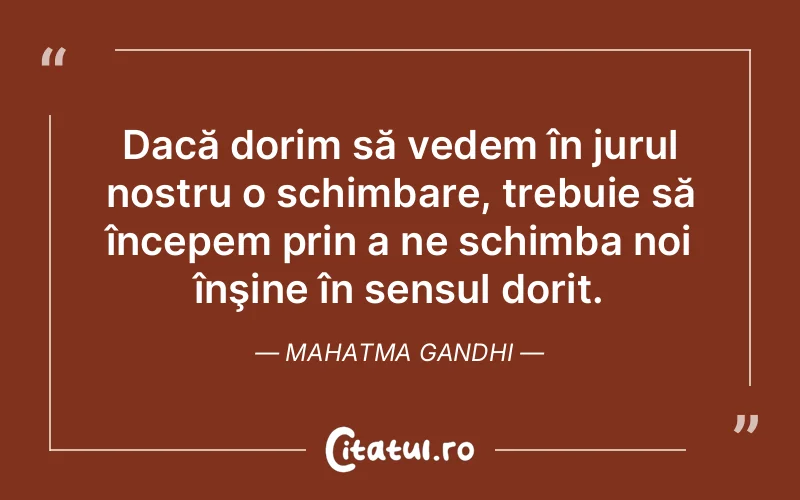 Citat Mahatma Gandhi - citate viata
