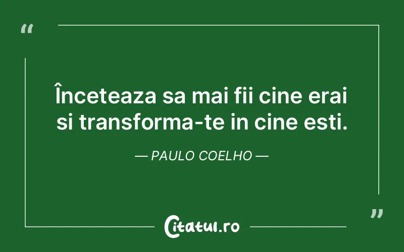 Citat Paulo Coelho - citate viata
