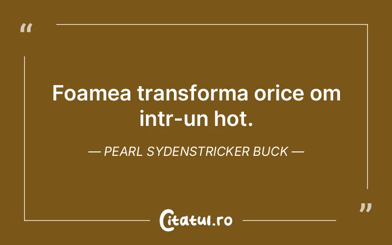 Citat Pearl Sydenstricker Buck - citate viata