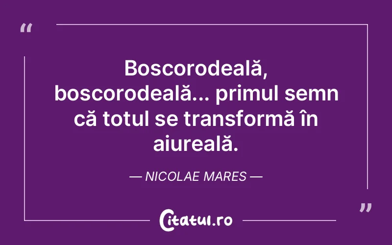 Citat Nicolae Mares - citate viata