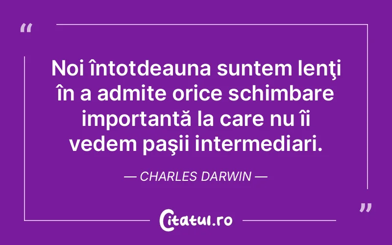 Citat Charles Darwin - citate viata