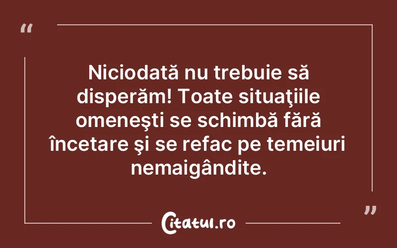 Citat Autor necunoscut - citate viata