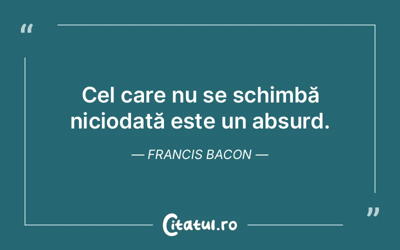 Citat Francis Bacon - citate viata