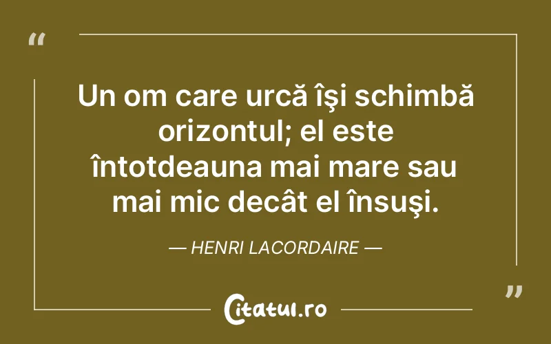 Citat Henri Lacordaire - citate viata