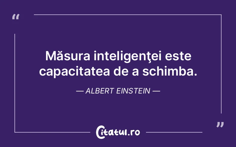 Citat Albert Einstein - citate viata