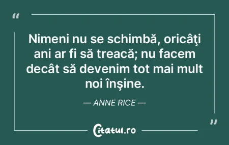 Transformările sunt parte a vieții, da... Transformările sunt parte a vieții, da...