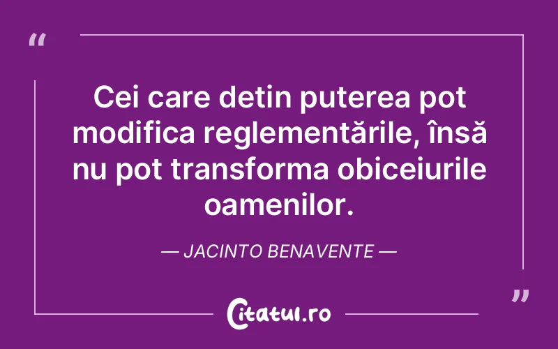 Citat Jacinto Benavente - citate viata