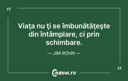 Schimbarea este legea vieţii; cel care ... Schimbarea este legea vieţii; cel care ...