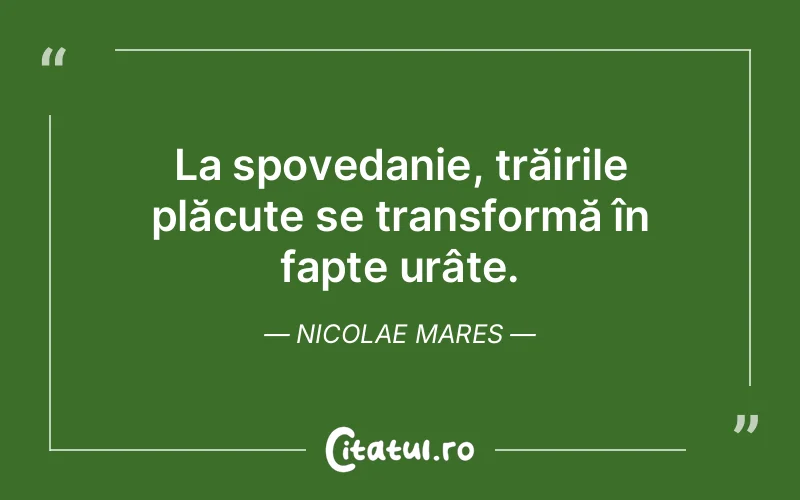 Citat Nicolae Mares - citate viata