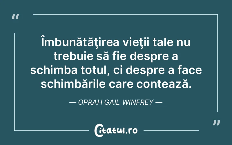 Citat Oprah Gail Winfrey - citate viata