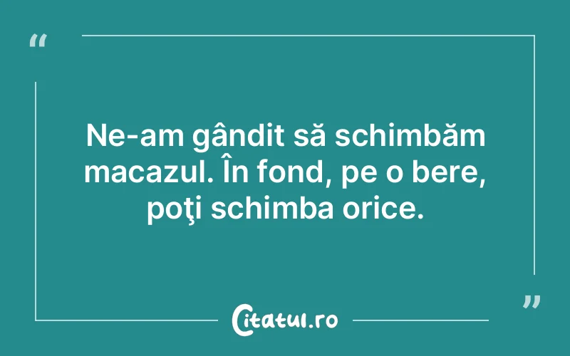 Citat Autor necunoscut - citate viata