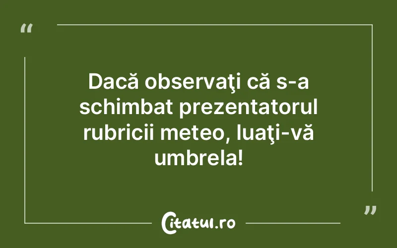 Citat Autor necunoscut - citate viata