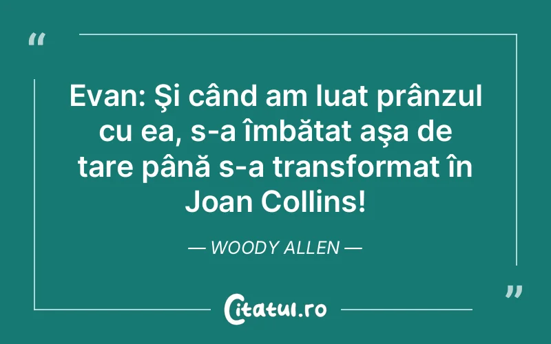 Citat Woody Allen - citate viata