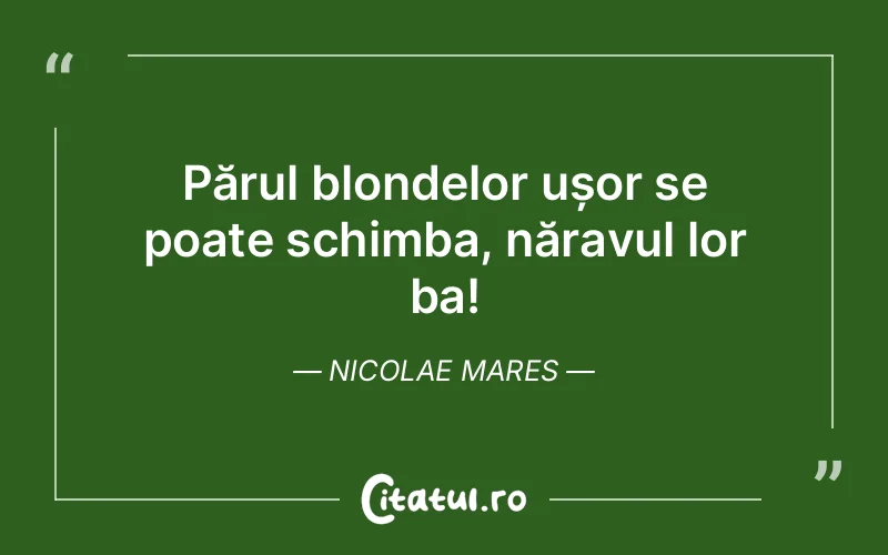 Citat Nicolae Mares - citate viata