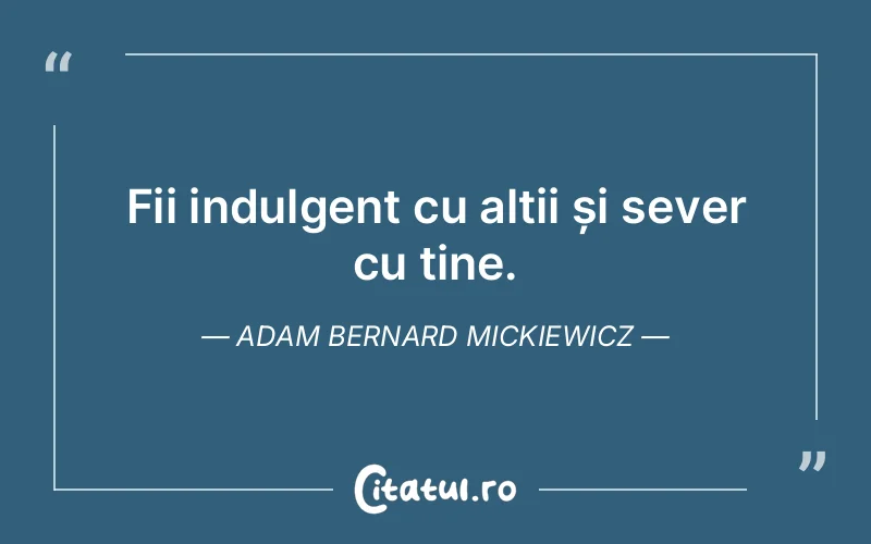 Citat Adam Bernard Mickiewicz - citate viata