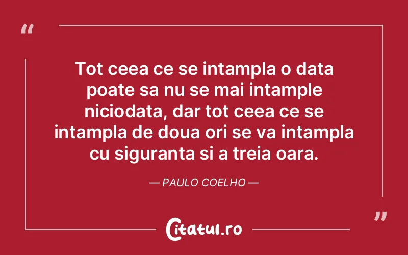 Citat Paulo Coelho - citate viata