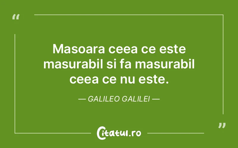 Citat Galileo Galilei - citate viata