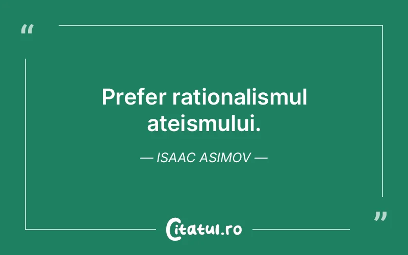 Citat Isaac Asimov - citate viata