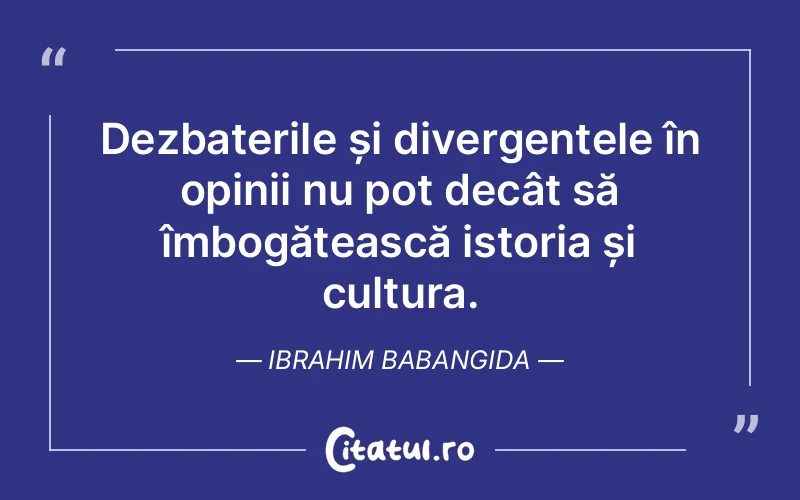 Citat Ibrahim Babangida - citate viata