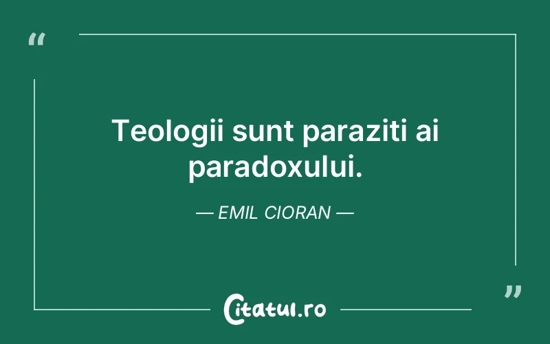 Citat Emil Cioran - citate viata