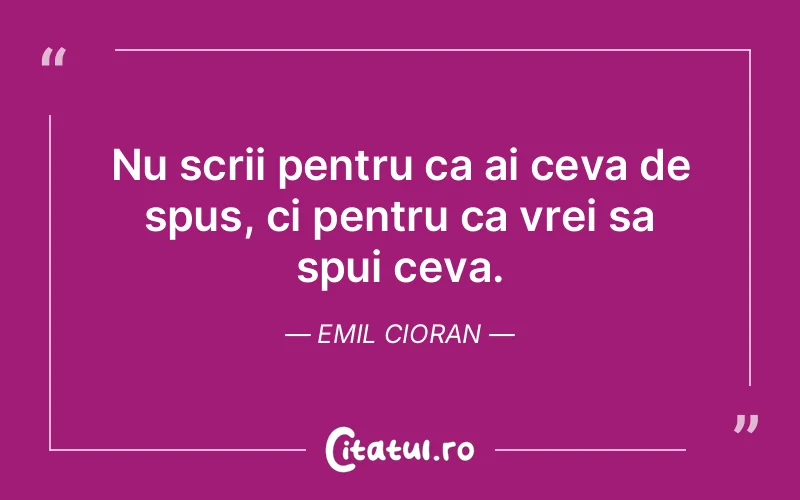 Citat Emil Cioran - citate viata