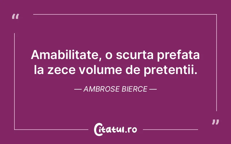 Citat Ambrose Bierce - citate viata
