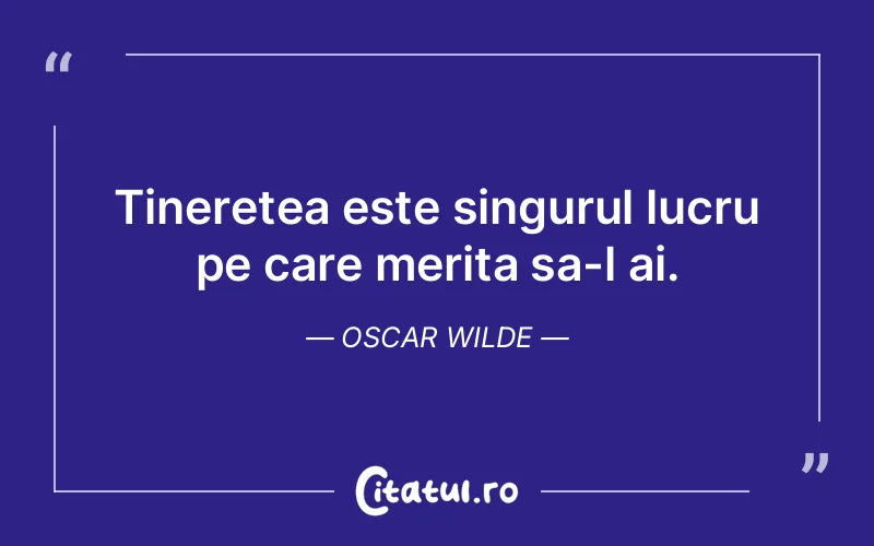 Citat Oscar Wilde - citate viata