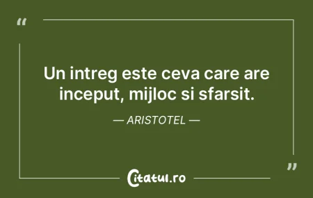 Suntem ce tot facem. Aristotel