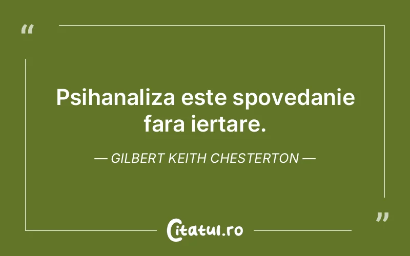 Citat Gilbert Keith Chesterton - citate viata