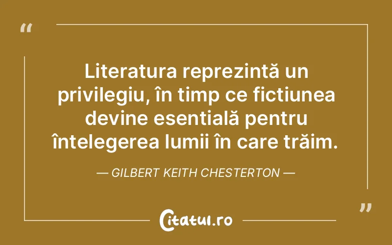 Citat Gilbert Keith Chesterton - citate viata
